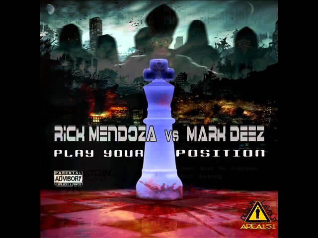 02. Mark Deez - Play Your Position (Feat. BURNTmd, Phil The Agony) [Prod. Rich Mendoza]