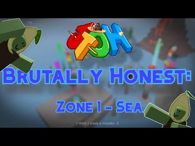 Zone 1 - Sea | JToH: Brutally Honest (Ep 1)