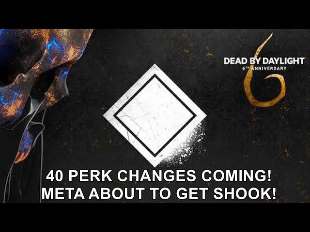 Dead By Daylight| Perk overhaul coming! The META is going to get shook!
