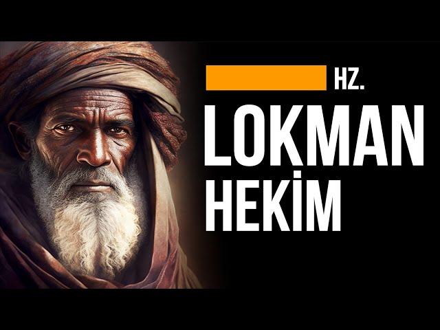 HAYRET EDECEKSİNİZ! KURAN'DAKİ LOKMAN HEKİM'İN AKILALMAZ HAYATI