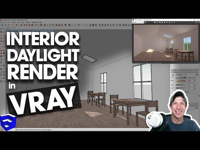 VRAY INTERIOR LIGHTING TUTORIAL – Rendering with Daylight in SketchUp!