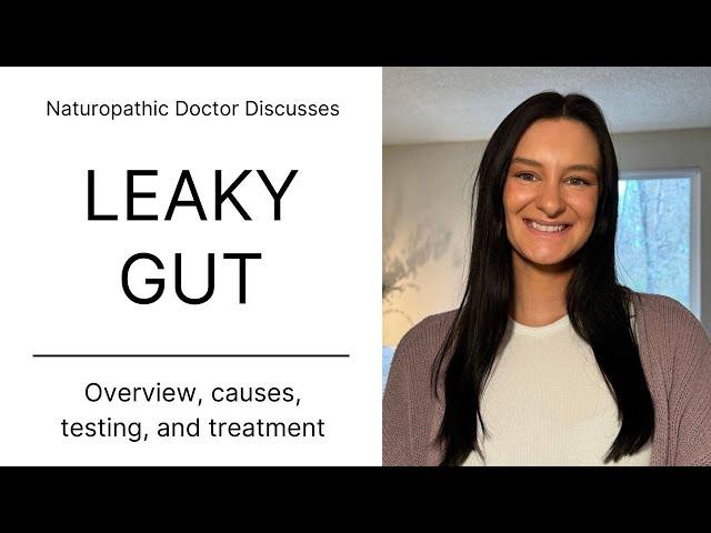 What is leaky gut? | Symptoms, causes, testing, & treatment | Dr. Sienna Miller, ND