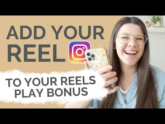 HOW TO ADD A REEL TO THE REELS PLAY BONUS PROGRAM (to be sure it's tagged when posting) *tutorial*