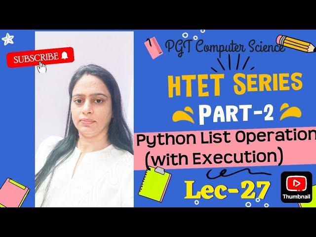 Lec-27 List operation in Python Part- 2| CBSE Class 11th Class 12th | Python Tutorial for Beginners