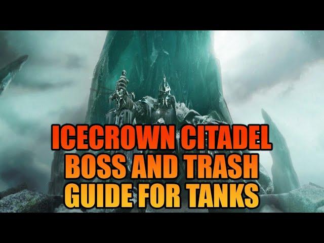 ICC Boss and Trash Guide for TANKS | WOTLK Classic