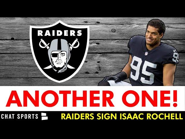 BREAKING: Las Vegas Raiders SIGN Isaac Rochell Prior To Raiders Training Camp | Raiders News