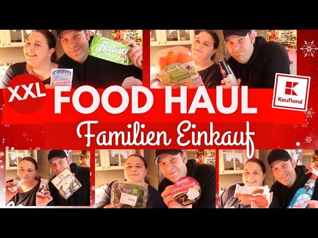 XXL FOOD HAUL| KAUFLAND| 124€| Team CJ