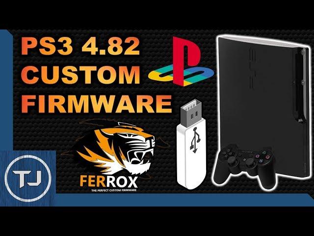 PS3 4.82 Custom Firmware! USB! (Ferrox Jailbreak) [NOR/NAND FAT & SLIM] 2017!