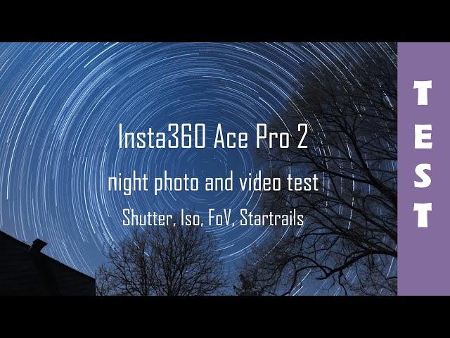 Insta360 Ace Pro 2 night photo and video test | 4K