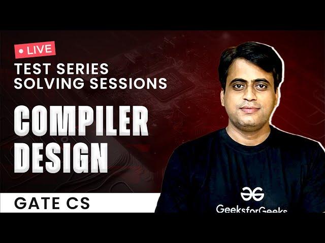 GATE CS 2025: Compiler Design Test Series Practice Session