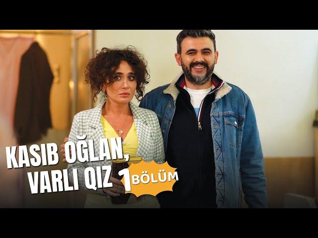 Kasıb oğlan, varlı qız | 1-ci bölüm