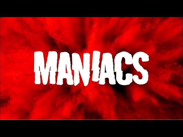 Maniacs Channel Trailer