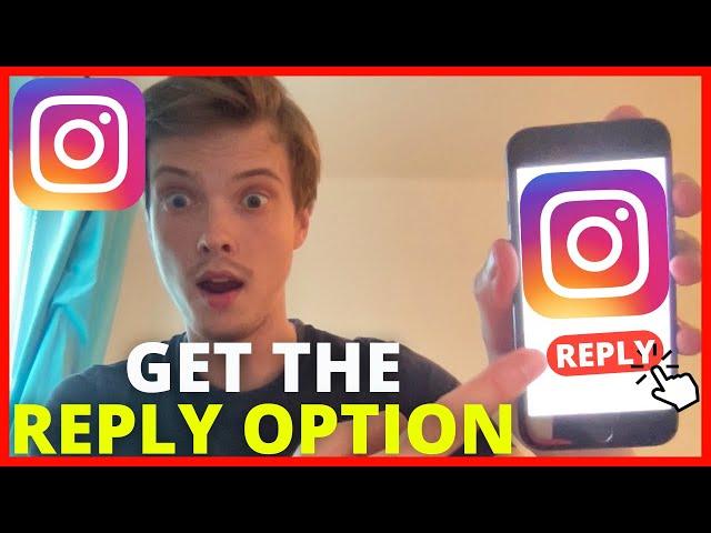 How To Get The Reply Option On Instagram (NEW WAY 2024)