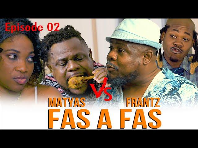 FAS A FAS ( Matyas VS Frantz ) Episode 2  #matyasandjoj #feyton #feytonayisyen  #feytonkreyol