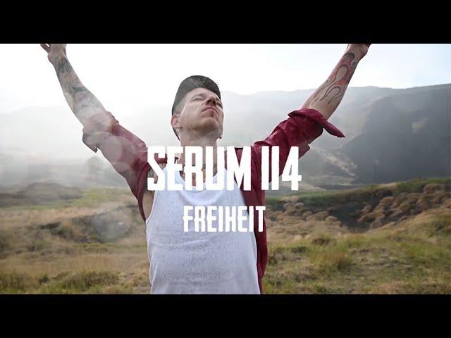 SERUM 114 - Freiheit (Offizielles Musikvideo)