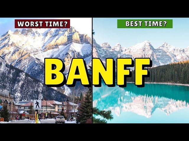 EXACTLY When You Should Visit Banff National Park (Canada) Pros & Cons of Each Season + tips