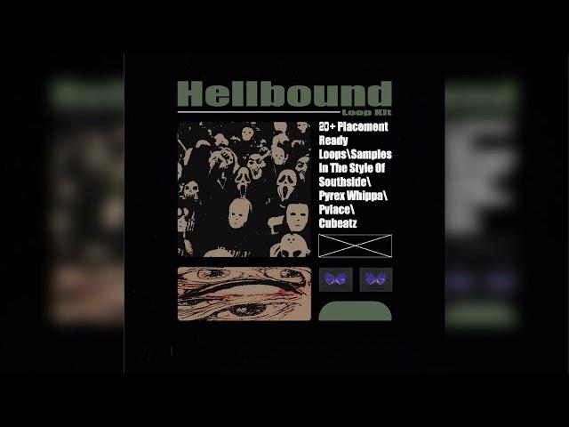 [FREE] DARK LOOP KIT / SAMPLE PACK 2021 - "Hellbound" (Pyrex Whippa, Southside, Cubeatz, Pvlace)