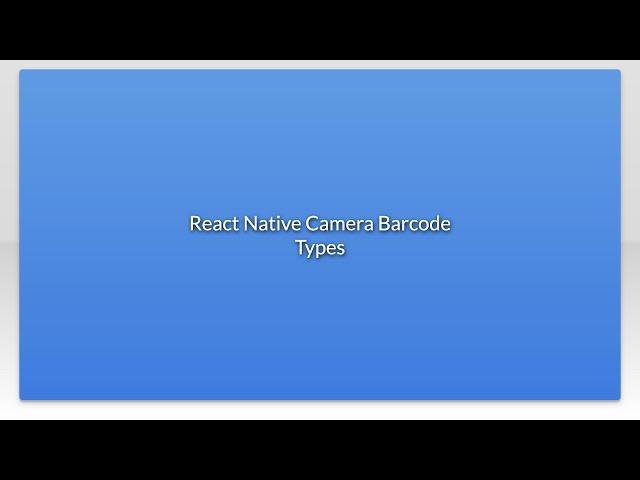 React Native Camera Barcode Types