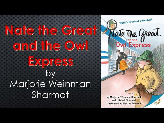 "Nate the Great and the Owl Express" by Marjorie Weinman Sharmat