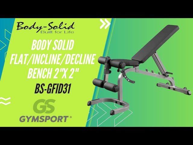 Body Solid Flat/Incline/Decline Bench 2"x 2" BS-GFID31