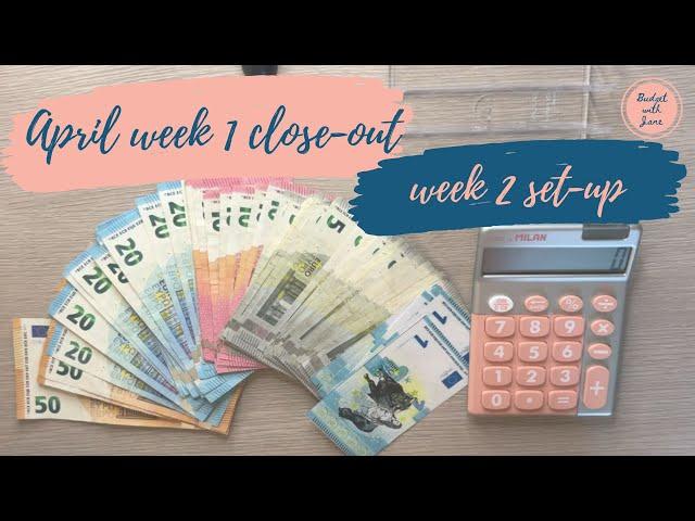 April week 1 budget closeout & week 2 set up | Euro place holders | Sinking funds