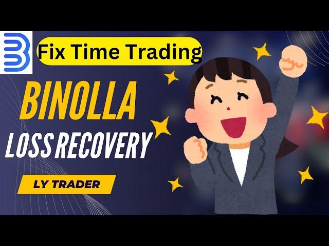 Live Loss Recovery in Binolla || Fix Time Trading || Binolla Strategy || Ly Trader