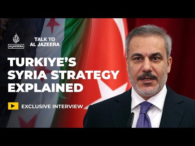 Turkish FM on post-Assad Syria: Strategy vs reality | Talk to Al Jazeera