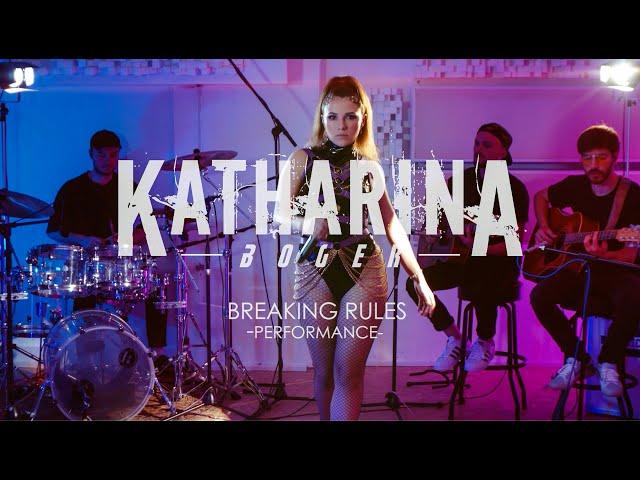 Katharina Boger - Breaking Rules (Performance Video)