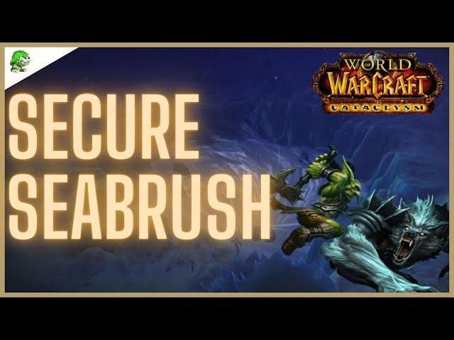 WoW Cataclysm Classic Secure Seabrush