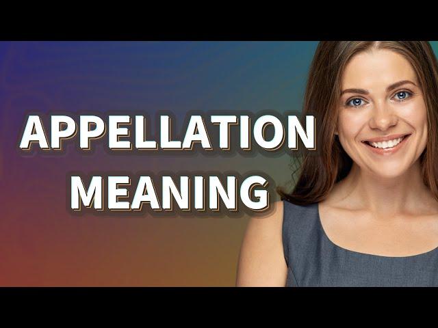 Appellation | meaning of Appellation