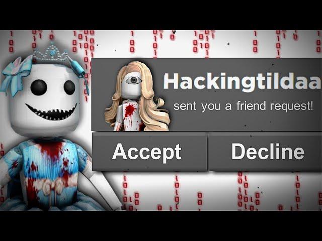 DON'T ACCEPT ROBLOX HACKERS FRIEND REQUESTS..