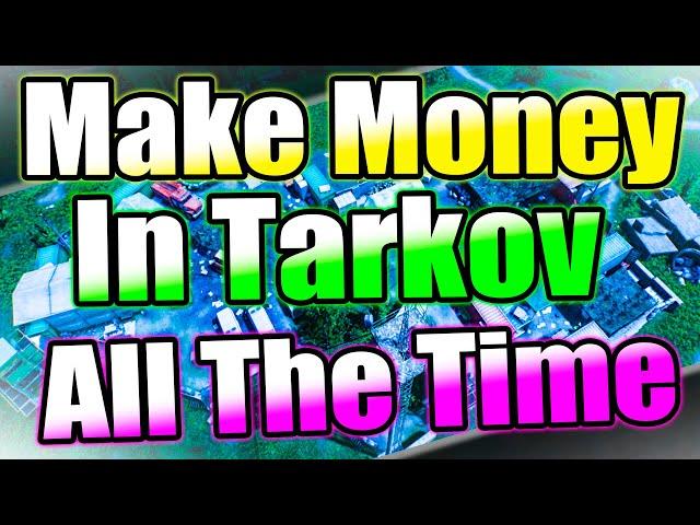 INDEPENDENT Money Making In Tarkov 2021 Guide Works All The Time (EASY TO USE)