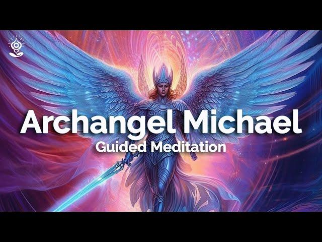 Powerfully HEALING Guided Meditation: ARCHANGEL MICHAEL Guided Meditation with your Guardian Angel