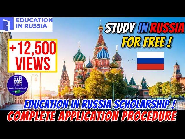 EDUCATION IN RUSSIA SCHOLARSHIP APPLICATION PROCEDURE | FREE EDUCATION | STIPEND | ACCOMMODATION