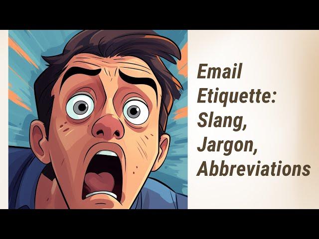 Navigating Email Etiquette: Decoding Slang, Jargon, and Abbreviations