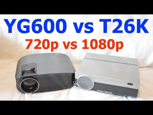 T26K vs YG600 (1080p vs 720p) (Проектор Projector)