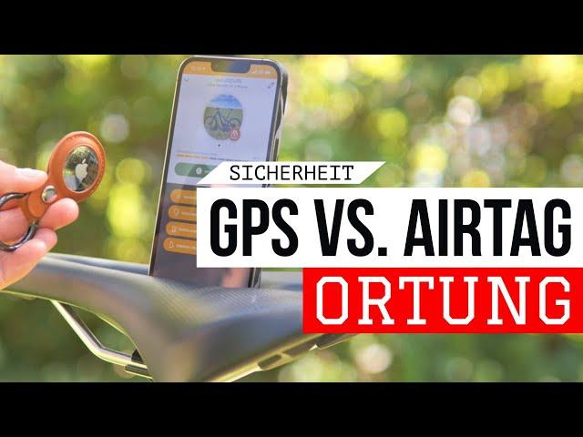 Was ist der beste Diebstahlschutz : Apple AIRTAG vs. GPS-Tracker zur Ortung des eBikes ?