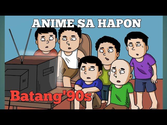 ANIME SA HAPON #PinoyAnimation #Batang90s