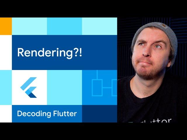 Rendering?! | Decoding Flutter