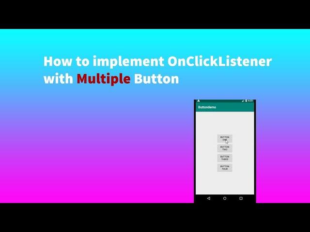 How to add OnClickListener with multiple button || Android Tutorial