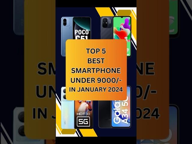 Top 5 Best SmartPhone Under 9000 In 2024 | #shorts #shortsvideo #youtubeshorts #techtalk #under9k