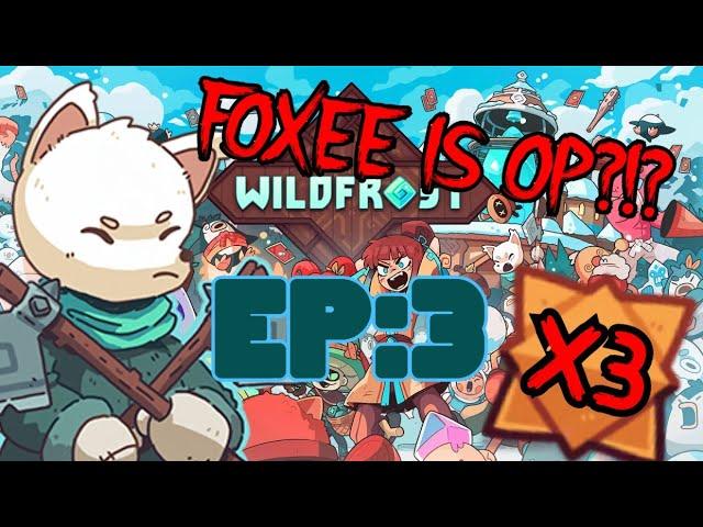 WildFrost (Deckbuilder Roguelike)  Ep:3 IS FOXEE OP??!