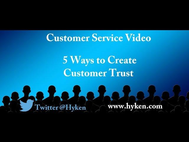 Customer Service Expert Shares a Training Tip: 5 Ways to Build Customer Trust