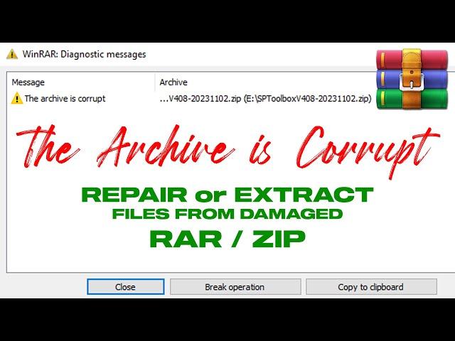 How To Fix Damaged Or Corrupted WinRAR Or Zip Files - The Archive Is Corrupt Error