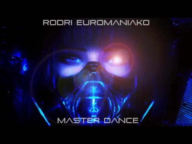 RODRI EUROMANIAKO -   MASTER DANCE