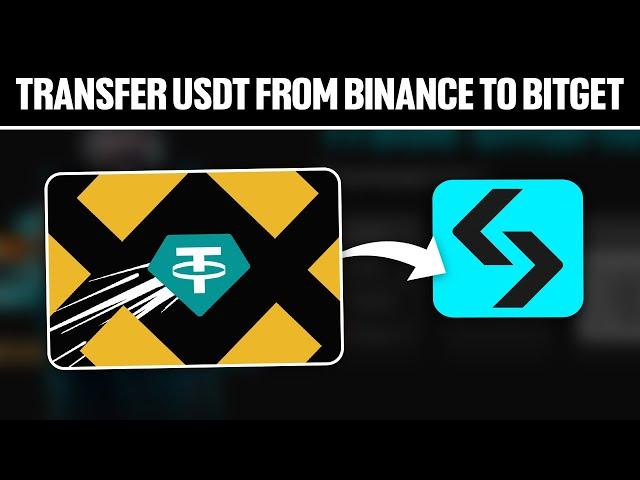 How To Transfer USDT From Binance To Bitget 2024! (Full Tutorial)