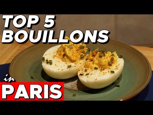 Paris Food Guide - The 5 Best Bouillon Restaurants