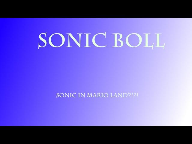 Sonic Boll - Sonic in MARIO?!?! #1