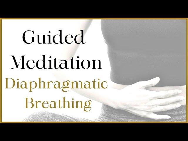 BREATHING MEDITATION FOR BEGINNERS - Guided - Diaphragmatic breathing