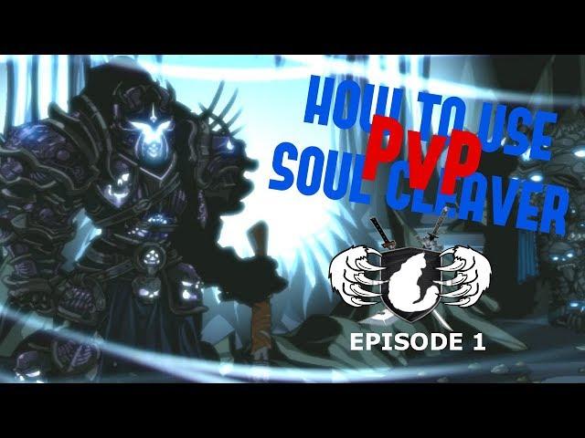 AQW - How to use Soul Cleaver | PvP Series #1